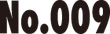 No.009