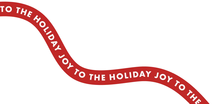 JOY TO THE HOLIDAY