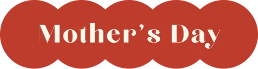 Mother’s Day
