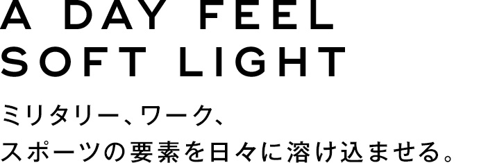 A DAY FEEL SOFT LIGHT