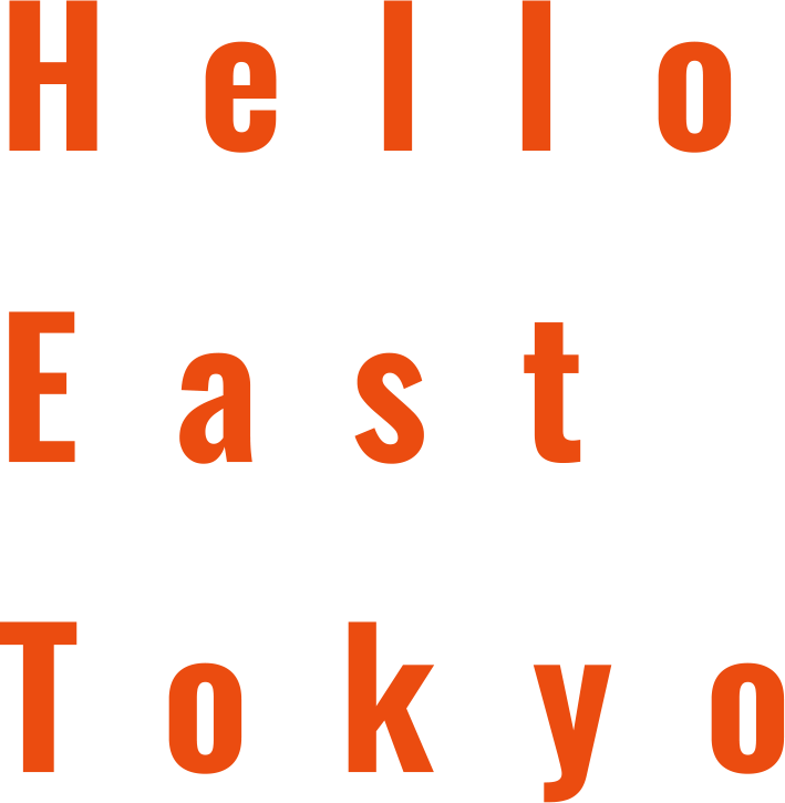 Hello East Tokyo