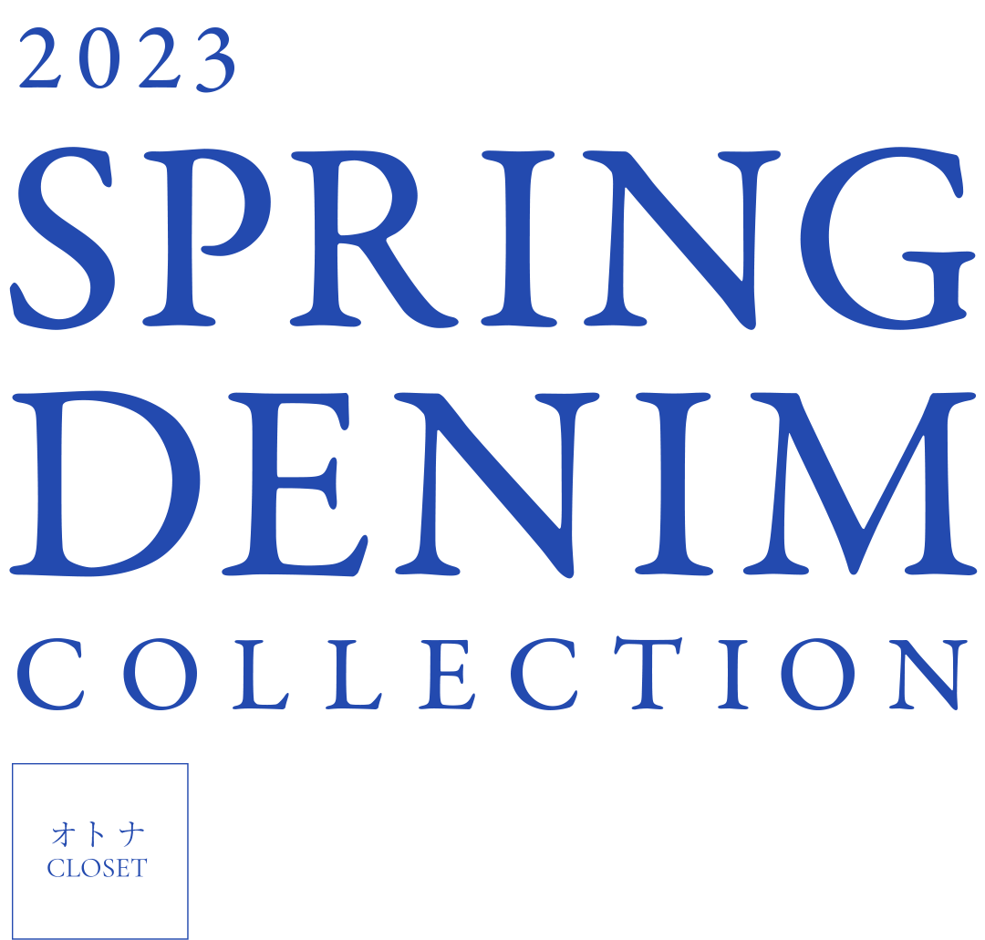 2023 SPRING DENIM COLLECTION