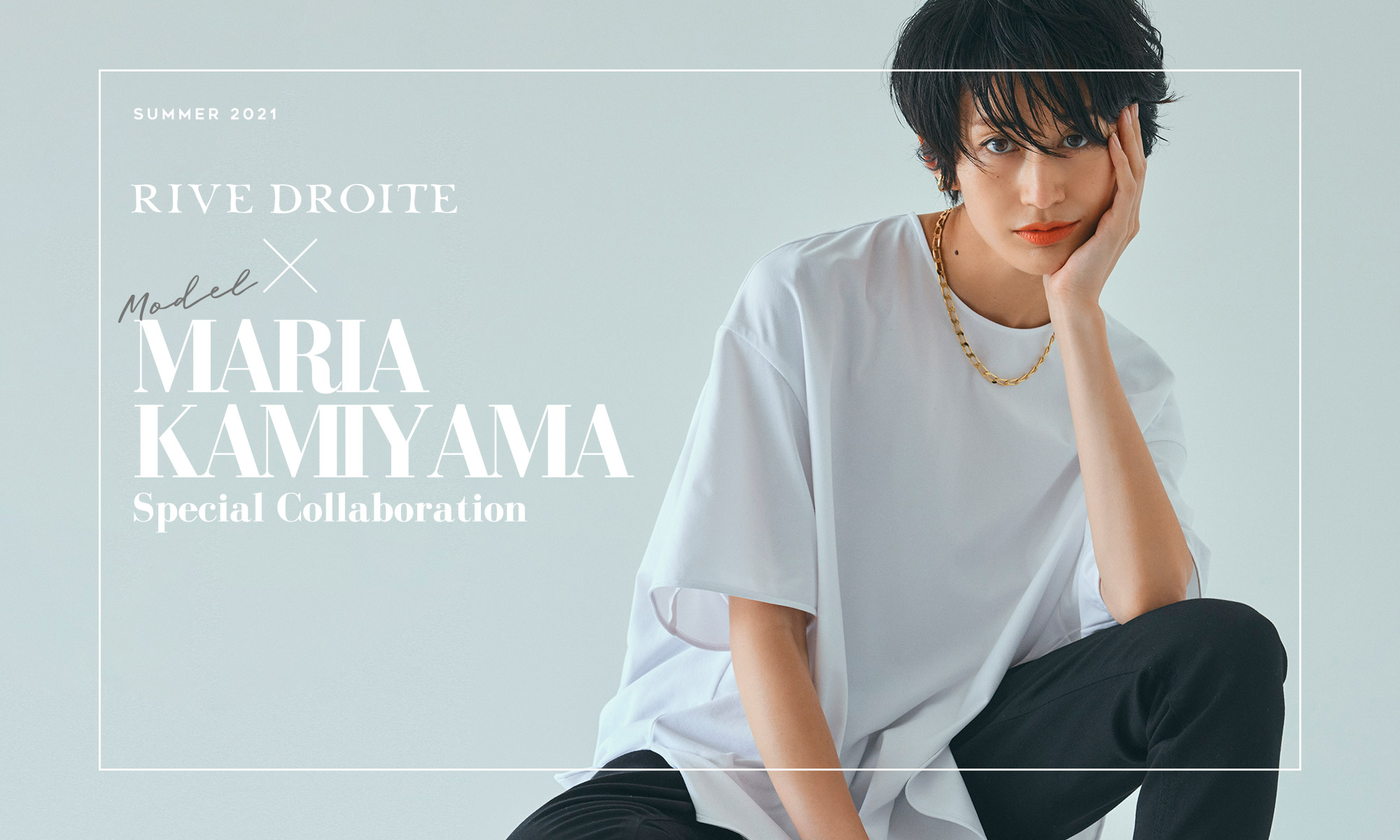 Maria Rive MARIA KAMIYAMA × RIVE DROITE Special Collaboration | RIVE DROITE / リブドロ ...