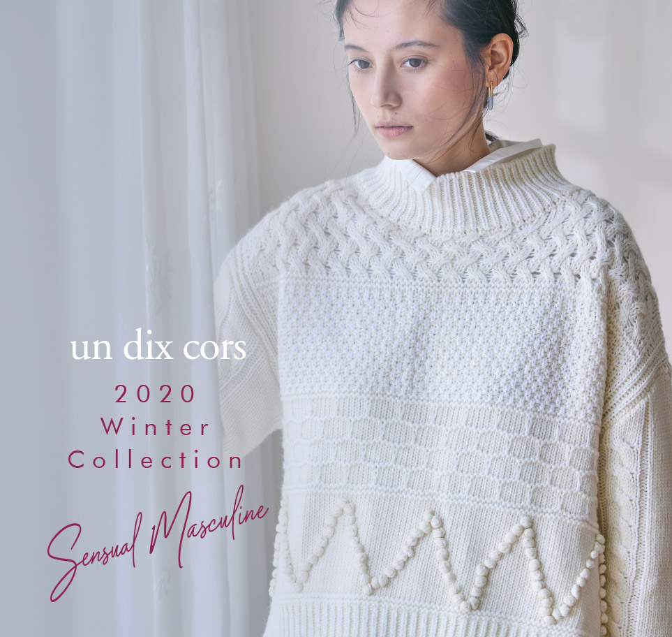 un dix cors_2020 Autumn「SENSUAL MASCULINE」