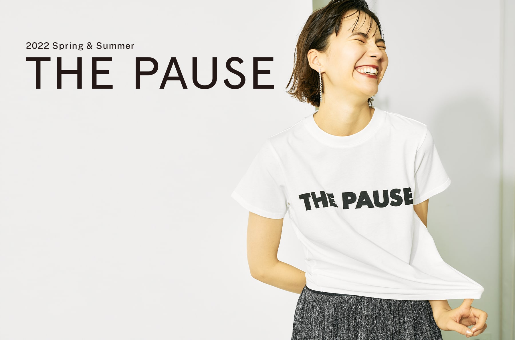 【THE PAUSE】2022 Spring&Summer