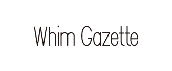 Whim Gazette